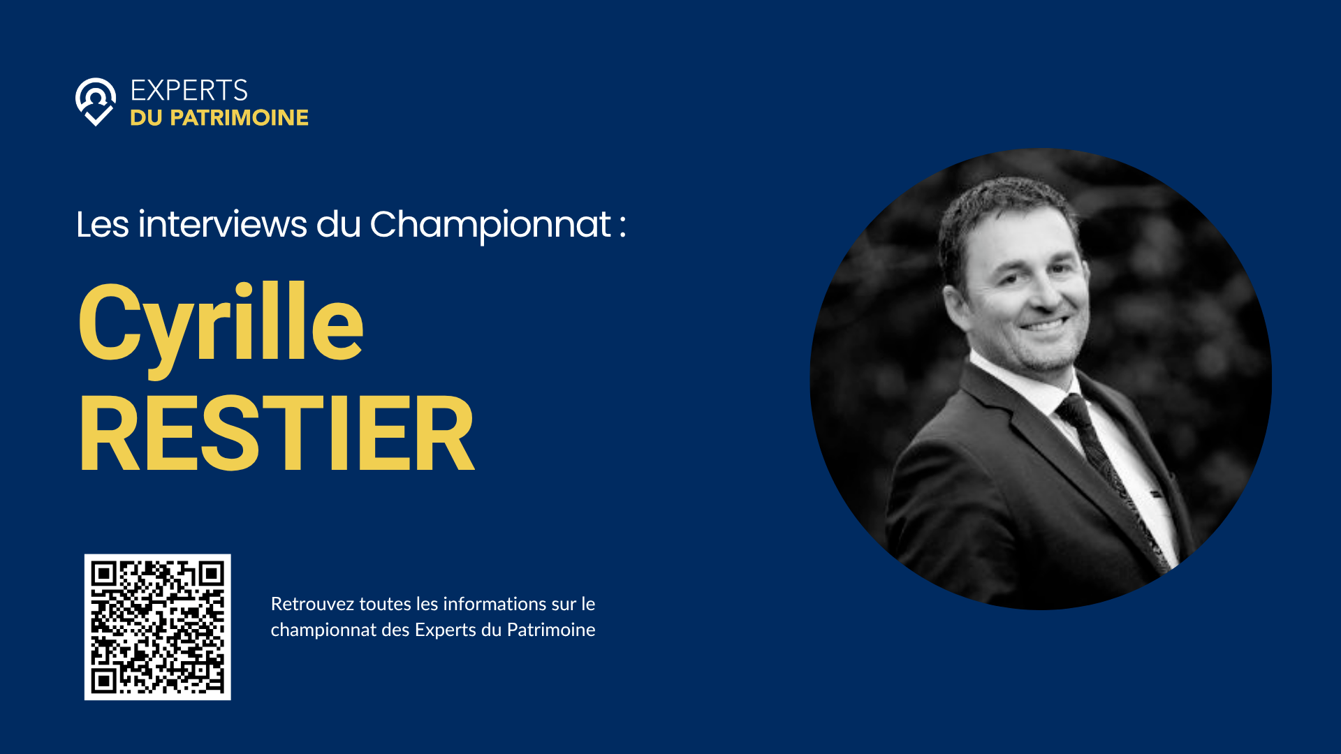 Les interviews du Championnat des Experts du Patrimoine : Cyrille Restier